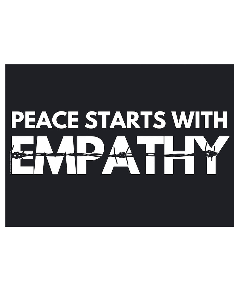Peace Starts With Empathy - Poster