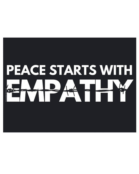 Peace Starts With Empathy - Poster